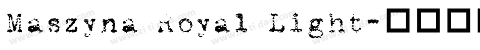 Maszyna Royal Light字体转换
